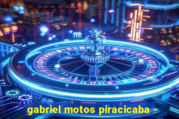 gabriel motos piracicaba